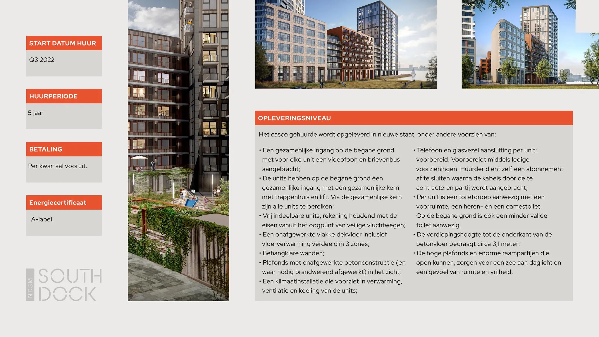 Informatieve presentatie van het nieuwbouwproject NDSM South Dock met details over huurvoorwaarden, energiecertificaat en opleveringsniveau, ondersteund door impressies van moderne gebouwen.